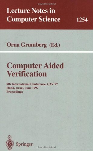 Computer aided verification : 9th international conference, CAV '97, Haifa, Israel, June 22-25, 1997. Proceedings