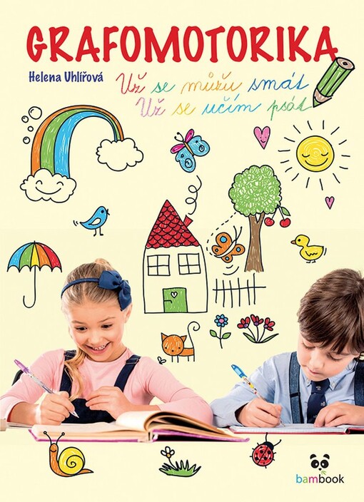 Grafomotorika - Už se můžu smát, už se učím psát! | Uhlířová Helena