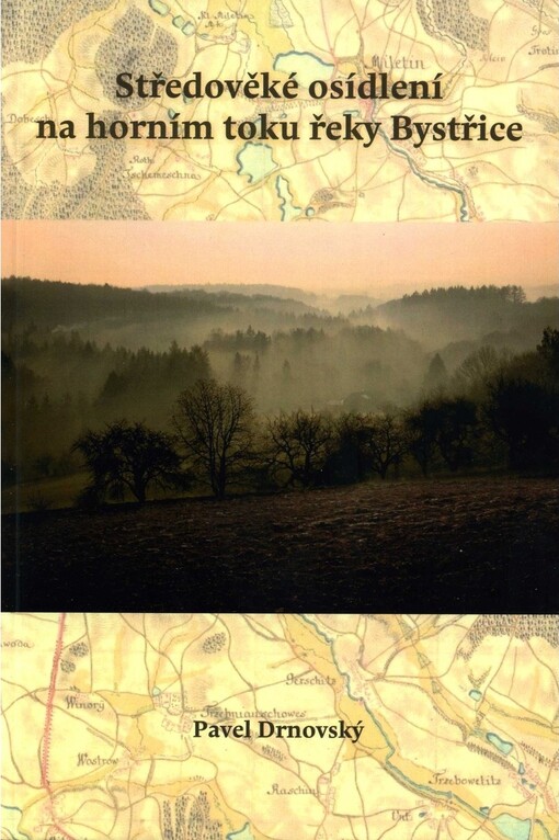 Středověké osídlení na horním toku řeky Bystřice