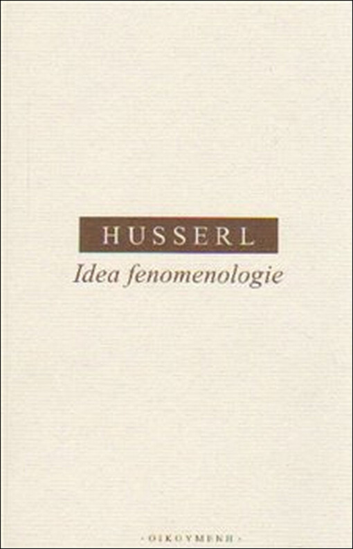 Idea fenomenologie: Edmund Husserl