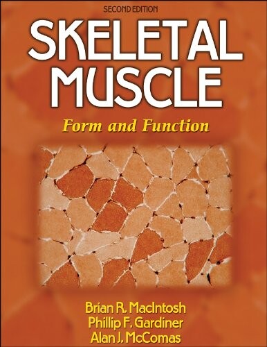 Skeletal Muscle: Form and Function - 2nd Edition