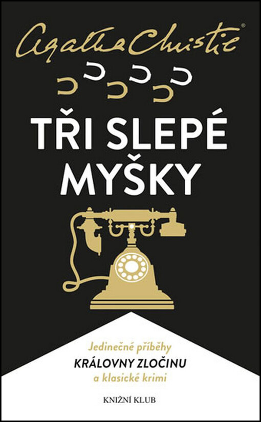 Tři slepé myšky - Agatha Christie