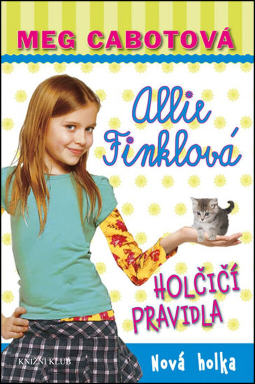 Allie Finklová: Holčičí pravidla 2 - Nová holka