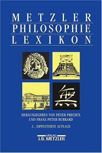 Metzler Philosophie Lexikon (German Edition)