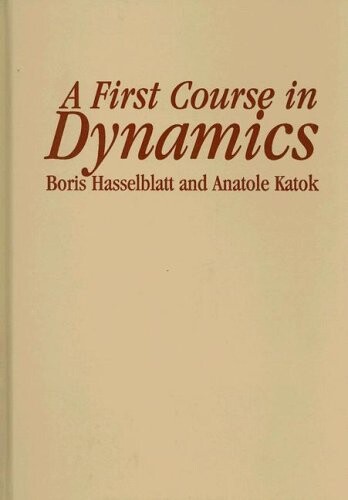 A first course in dynamics : with a panorama of recent developments