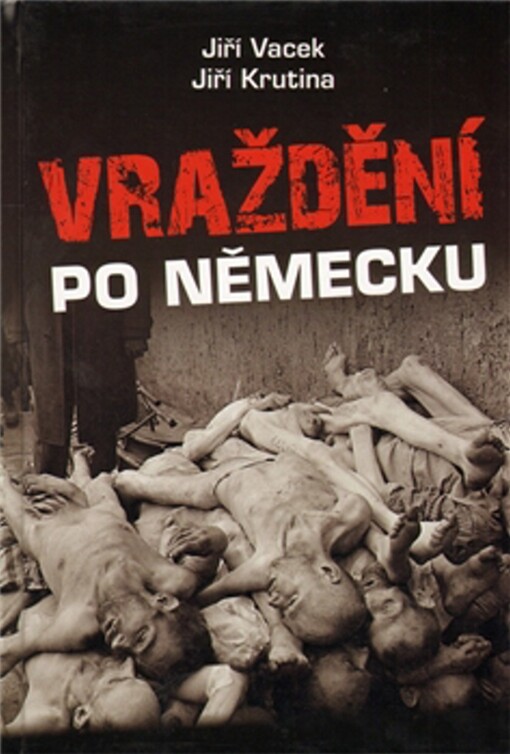 Vraždění po německu - Jiří Vacek