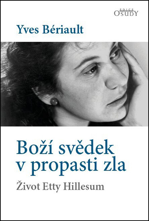 Boží svědek v propasti zla - Život Etty Hillesum