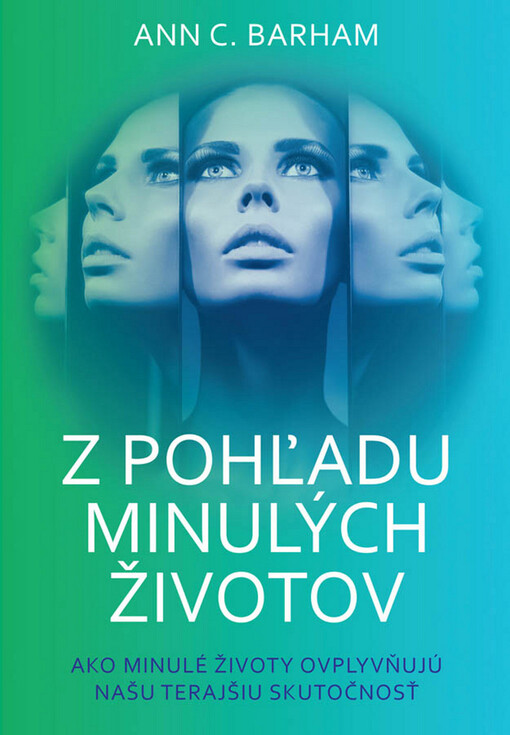 Z pohľadu minulých životov