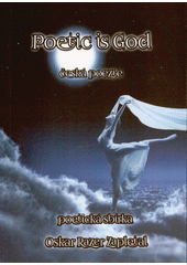 Poetic is God  (odkaz v elektronickém katalogu)