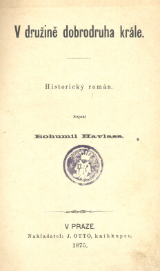 V družině dobrodruha krále :historický román