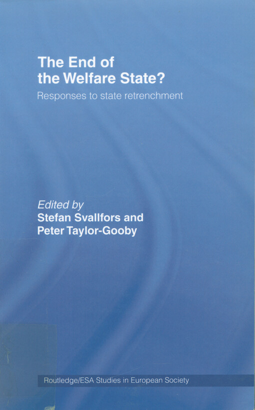 The end of the welfare state? : responses to state retrenchment