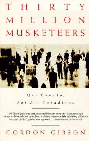 30 Million Musketeers: One Canada for All Canadians