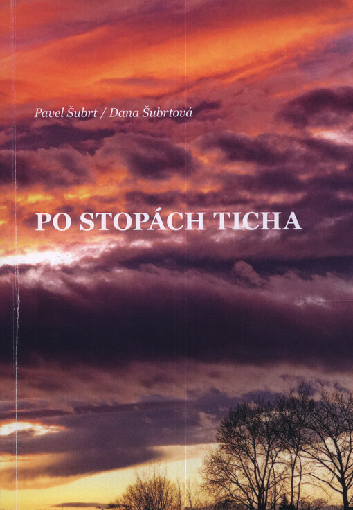 Po stopách ticha : básně z let 2018 až 2023