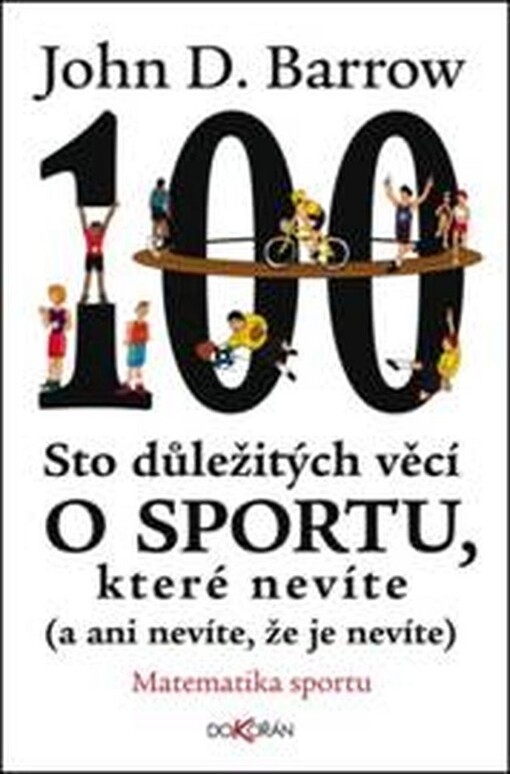 Sto důležitých věcí o sportu, které nevíte (a ani nevíte, že je nevíte) :matematika sportu