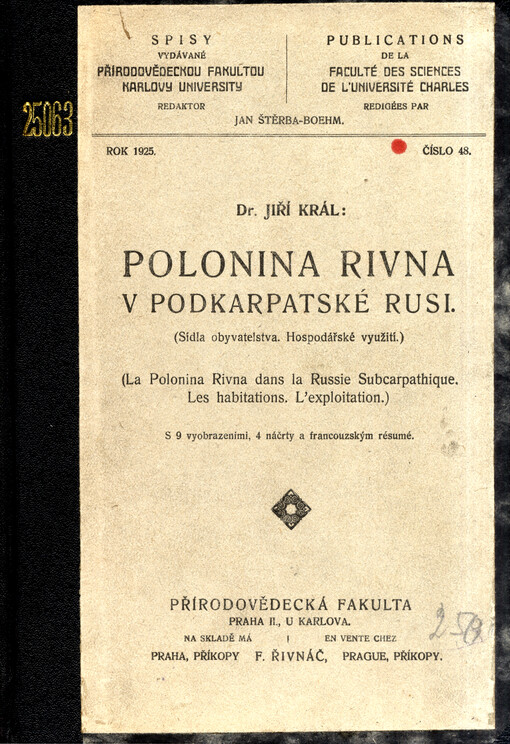Polonina Rivna v Podkarpatské Rusi : (sídla obyvatelstva : hospodářské využití = La Polonina Rivna dans la Russie Subcarpathique : les habitations : l'exploitation)