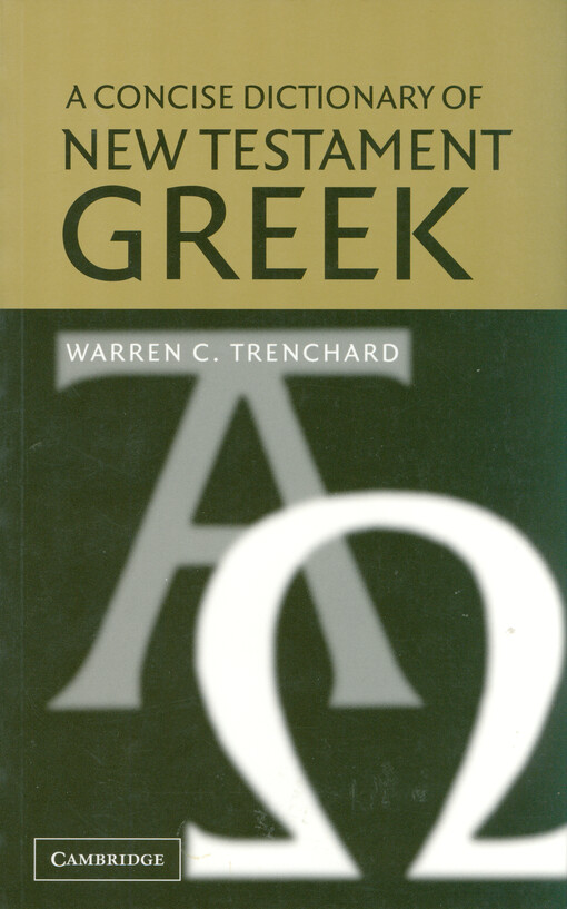 A Concise dictionary of the Greek New Testament