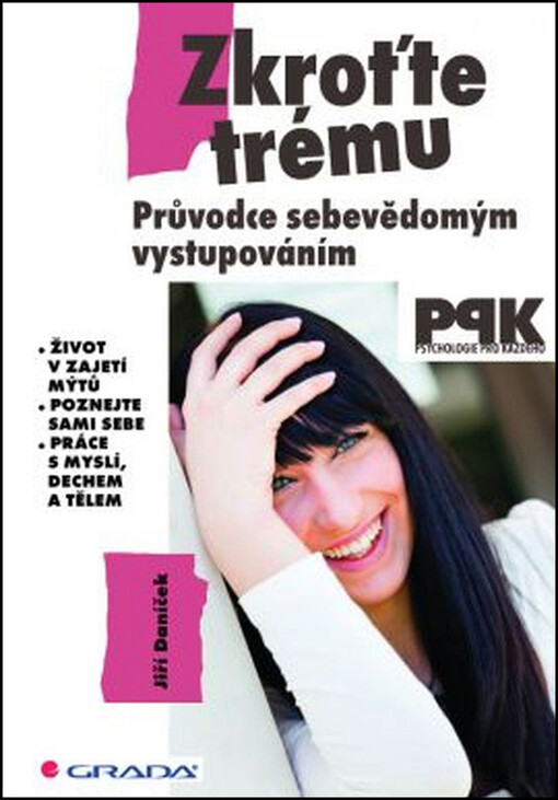 Zkroťte trému :průvodce sebevědomým vystupováním