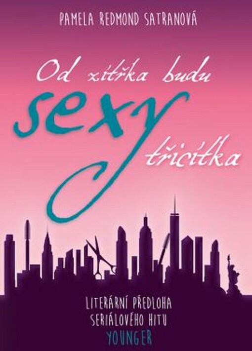 Od zítřka budu SEXY TŘICÍTKA | Satran Redmond Pamela - e-kniha