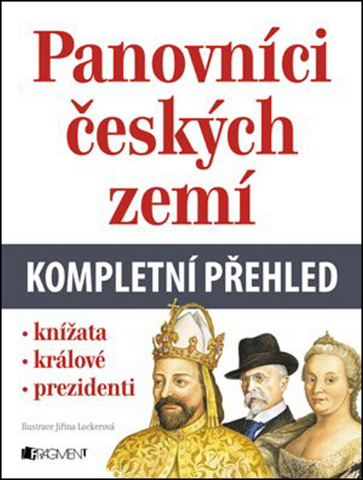 Panovníci českých zemí - Kompletní přehled