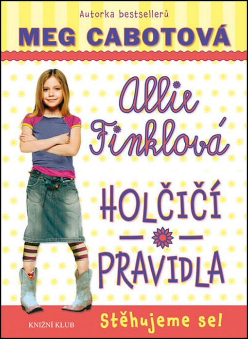 Allie Finklová: Holčičí pravidla 1 - Stěhujeme se!