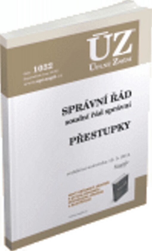 Správní řád, soudní řád správní ;Přestupky : redakční uzávěrka 12.5.2014