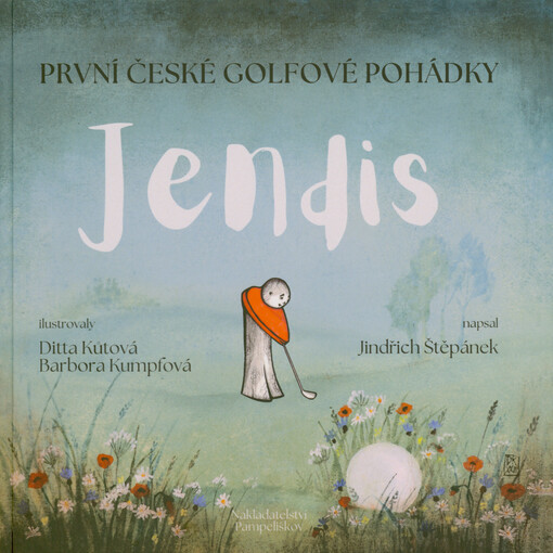 Jendis : první české golfové pohádky