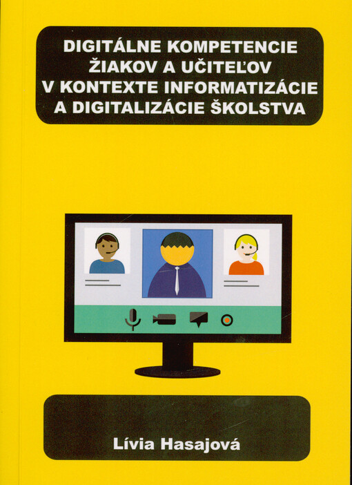 Digitálne kompetencie žiakov a učiteľov v kontexte informatizácie a digitalizácie školstva