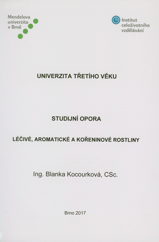 Léčivé, aromatické a kořeninové rostliny : univerzita třetího věku : studijní opora