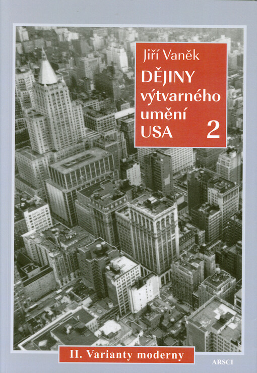 Dějiny výtvarného umění USA. II., Varianty moderny