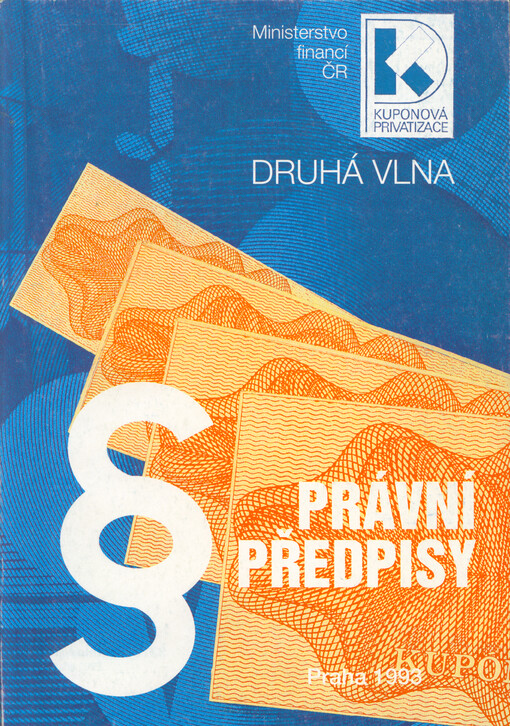 Právní předpisy : 2. vlna kuponové privatizace