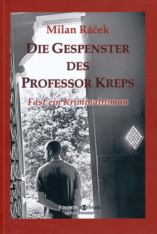 Die Gespenster des Professor Kreps : Fast ein Kriminalroman