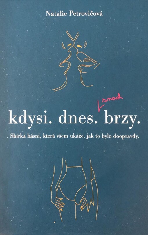 Kdysi. dnes. brzy.