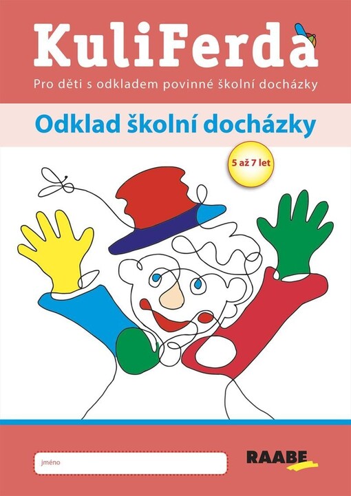 KuliFerda : pro děti s odkladem povinné školní docházky a pro děti před vstupem do školy. Odklad školní docházky