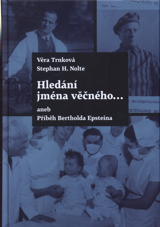 Hledání jména věčného..., aneb, Příběh Bertholda Epsteina