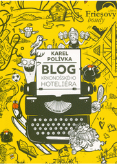 Blog krkonošského hoteliéra  (odkaz v elektronickém katalogu)