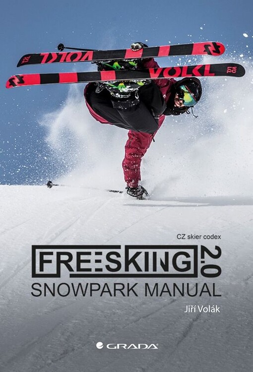 Freeskiing 2.0 : snowpark manual