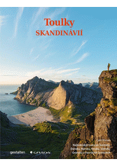 Toulky Skandinávií : nejkrásnější treky po Švédsku, Dánsku, Norsku, Finsku, Islandu, Grónsku a Faerských ostrovech  (odkaz v elektronickém katalogu)