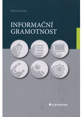 Informační gramotnost  (odkaz v elektronickém katalogu)