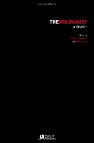 The Holocaust: A Reader (Contemporary Debates in Philosophy)