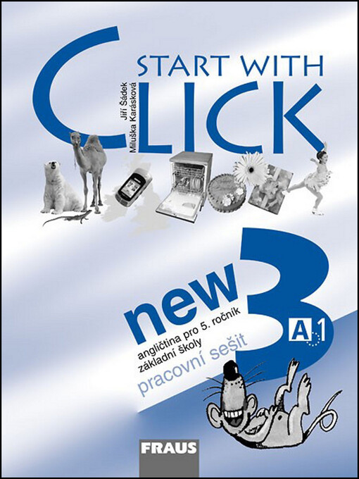 Start with click new 3 : angličtina pro 5. ročník základní školy, pracovní sešit