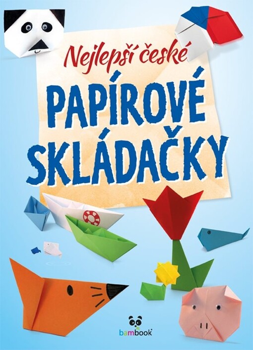 Nejlepší české papírové skládačky | Kolektiv autorů