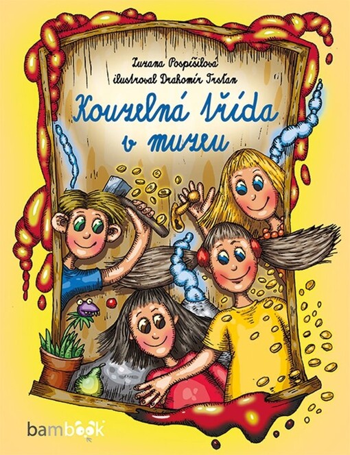 Kouzelná třída v muzeu | Pospíšilová Zuzana, Trsťan Drahomír - e-kniha