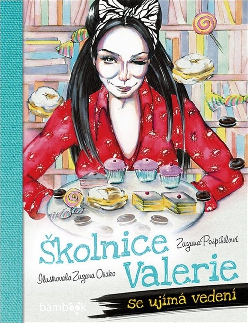 Školnice Valerie se ujímá vedení | Pospíšilová Zuzana, Osako Zuzana - e-kniha