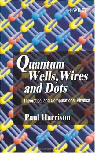 Quantum Wells, Wires and Dots: Theoretical and Computational Physics