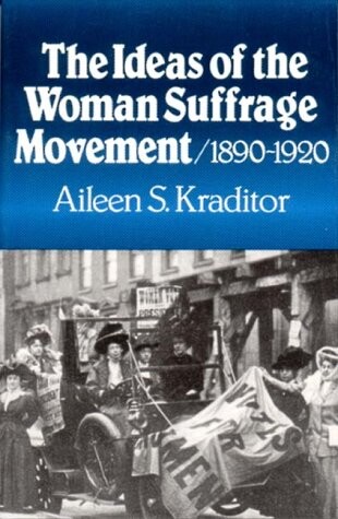The ideas of the woman suffrage movement, 1890-1920
