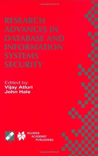 Research advances in database and information systems security : IFIP TC11, WG 11.3, thirteenth Working Conference on Database Security, July 25.-28., 1999, Seattle, Washington, USA