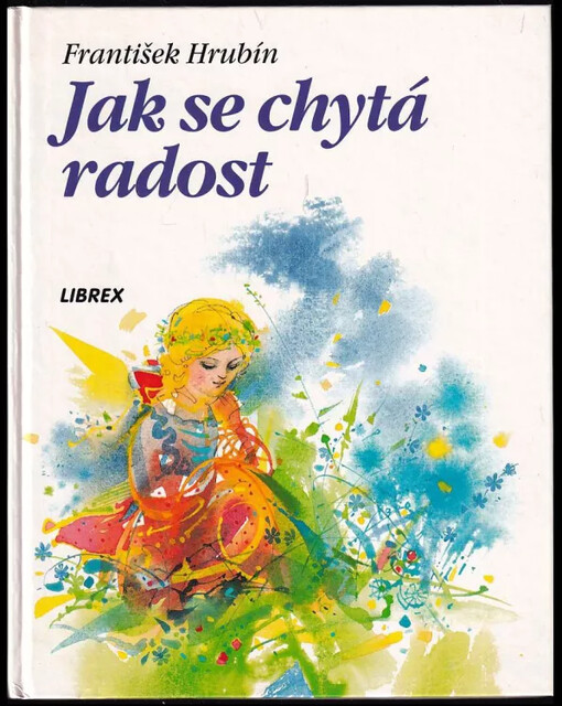 Jak se chytá radost