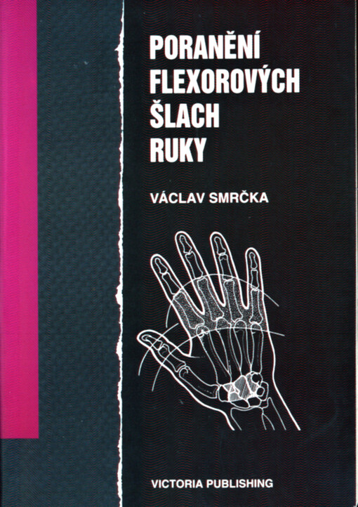 Poranění flexorových šlach ruky /