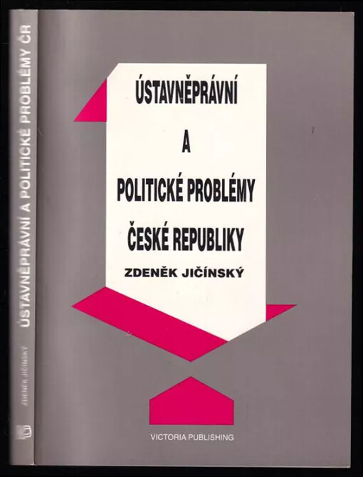 Ústavněprávní a politické problémy České republiky