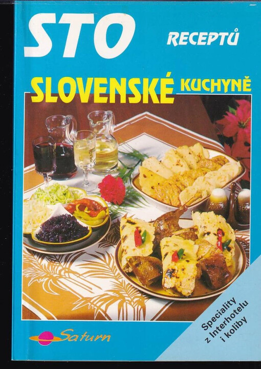 Sto receptů slovenské kuchyně